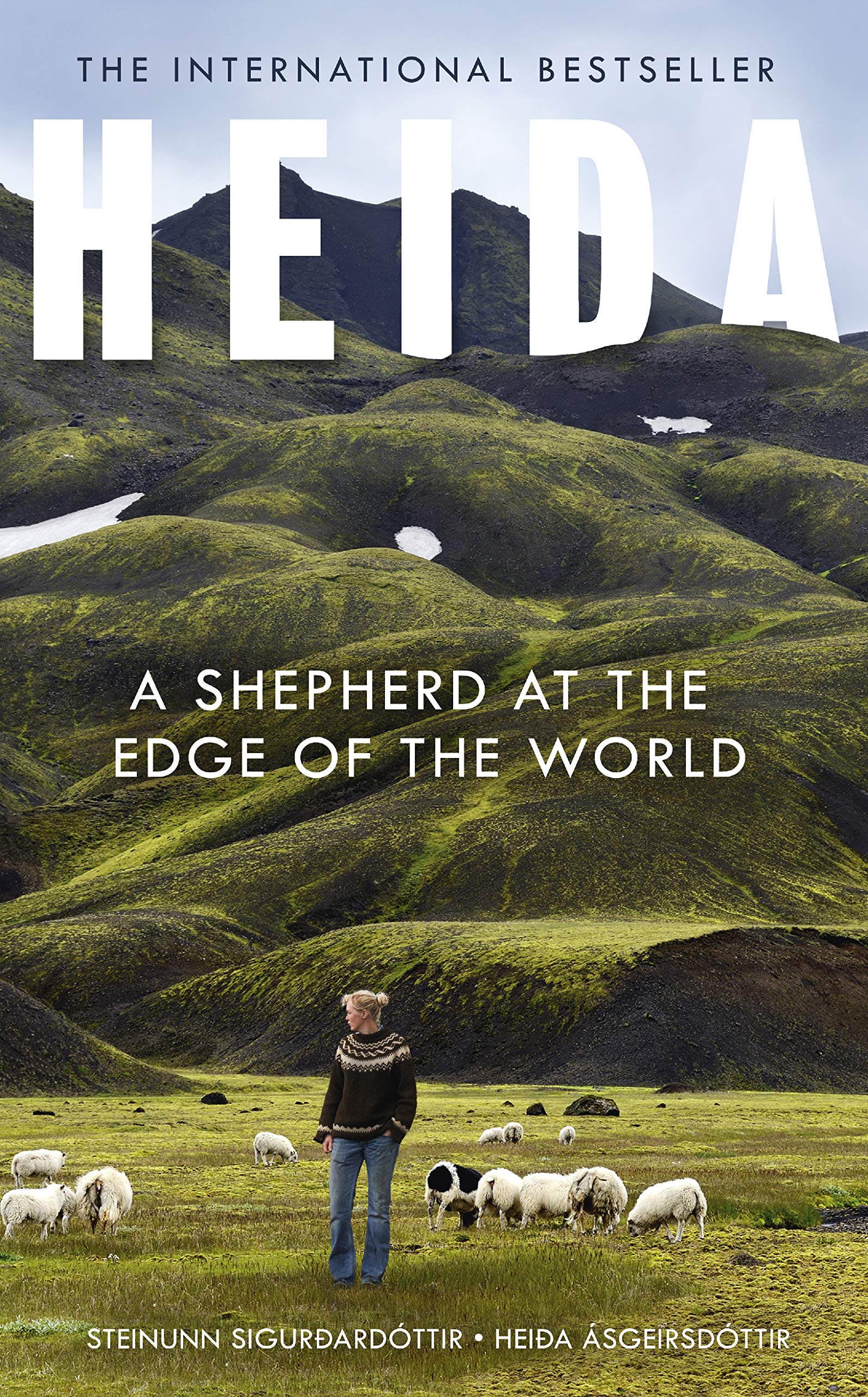 Heida: A Shepherd at the Edge of the World by Steinunn Sigurðardóttir and Heiða Ásgeirsdóttir