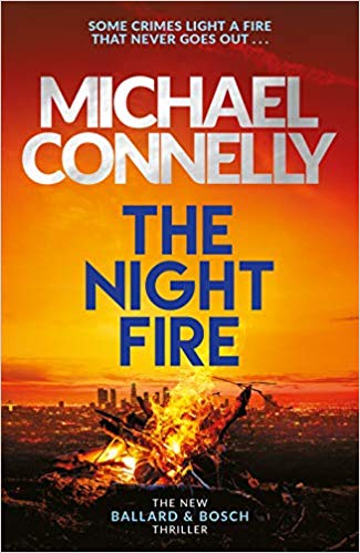 The Night Fire by Michael Connelly