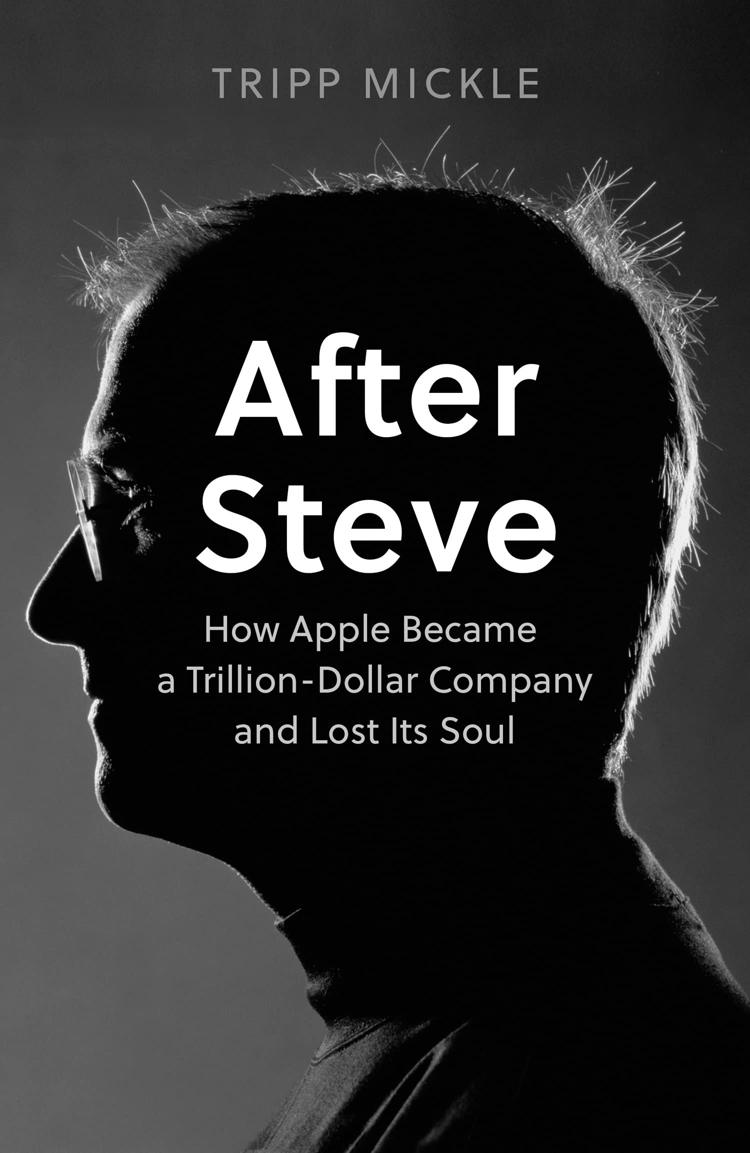 After Steve by Tripp Mickle