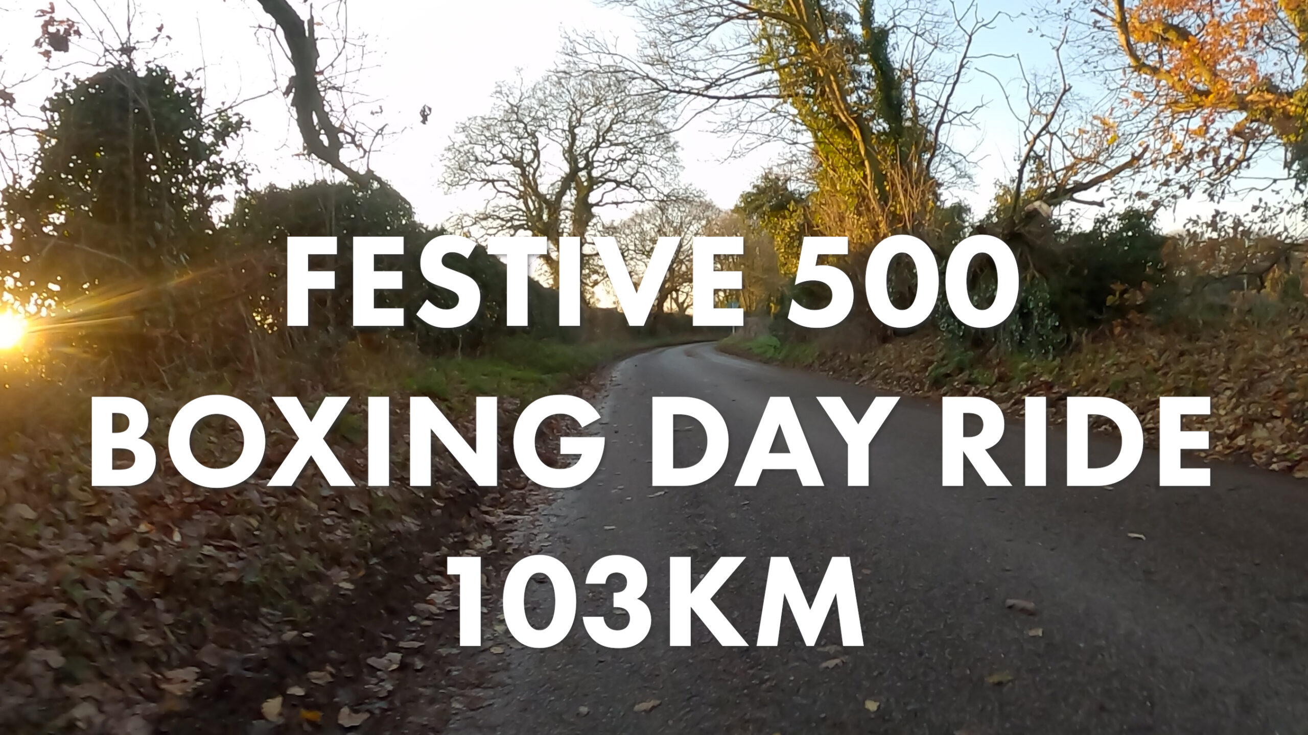 Boxing Day 2022 – Festive 500 Ride #3